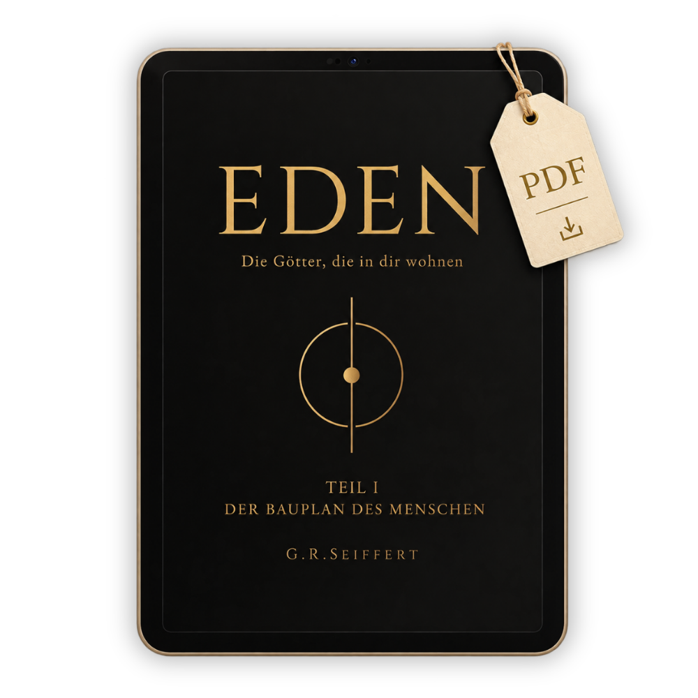 EDEN: Die Götter, die in dir wohnen | TEIL I: Der Bauplan des Menschen - eBook